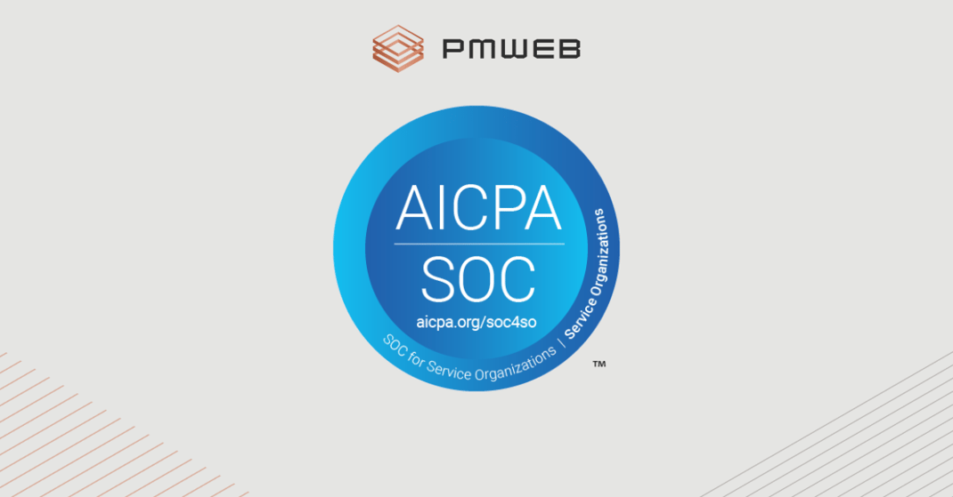 PMWEB Achieves SOC 1 Type 2 and SOC 2 Type 1 Compliance