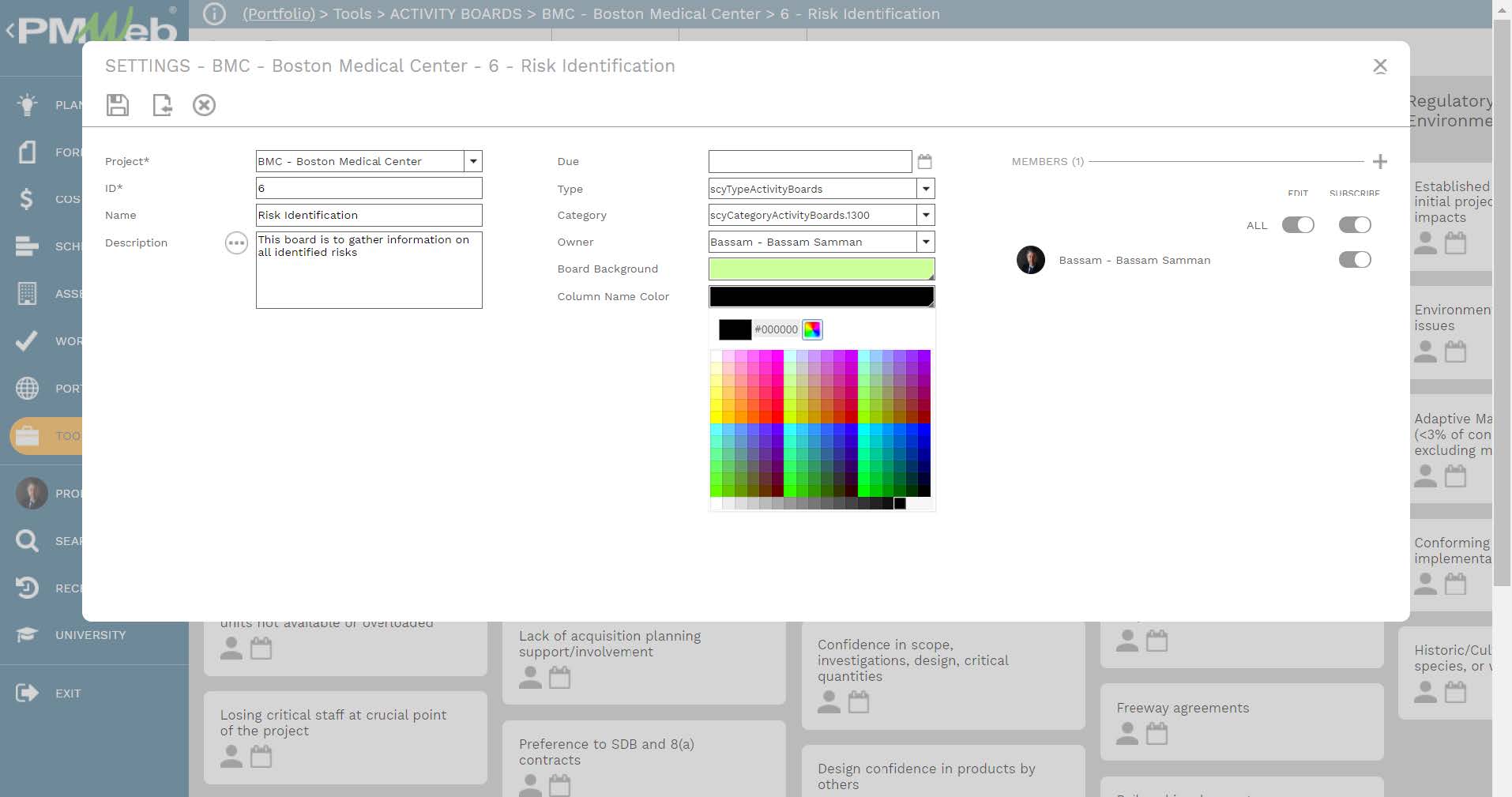 PMWeb 7 Tools Activity Boards BMC 
Boston Medical Center Risk Identification 