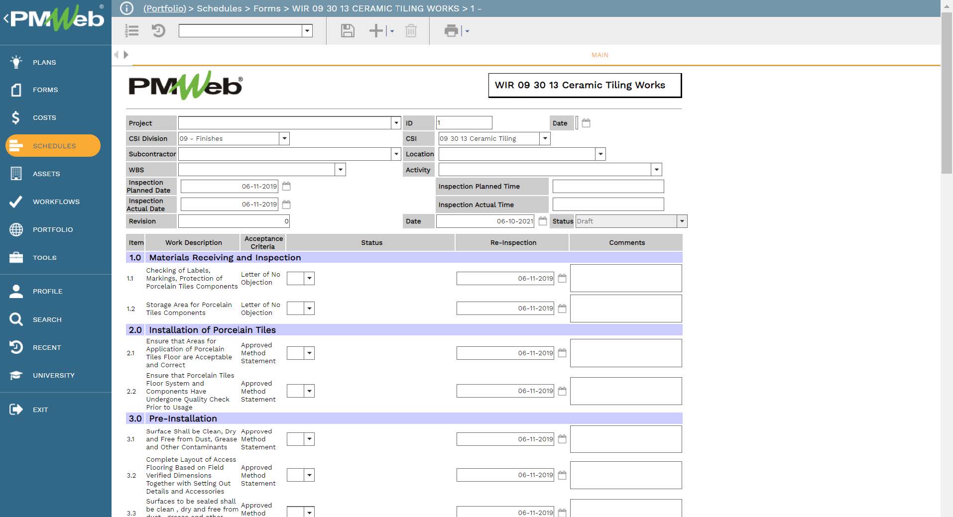 PMWeb 7 Schedules Forms WIR Ceramic Tiling Works 
Main 