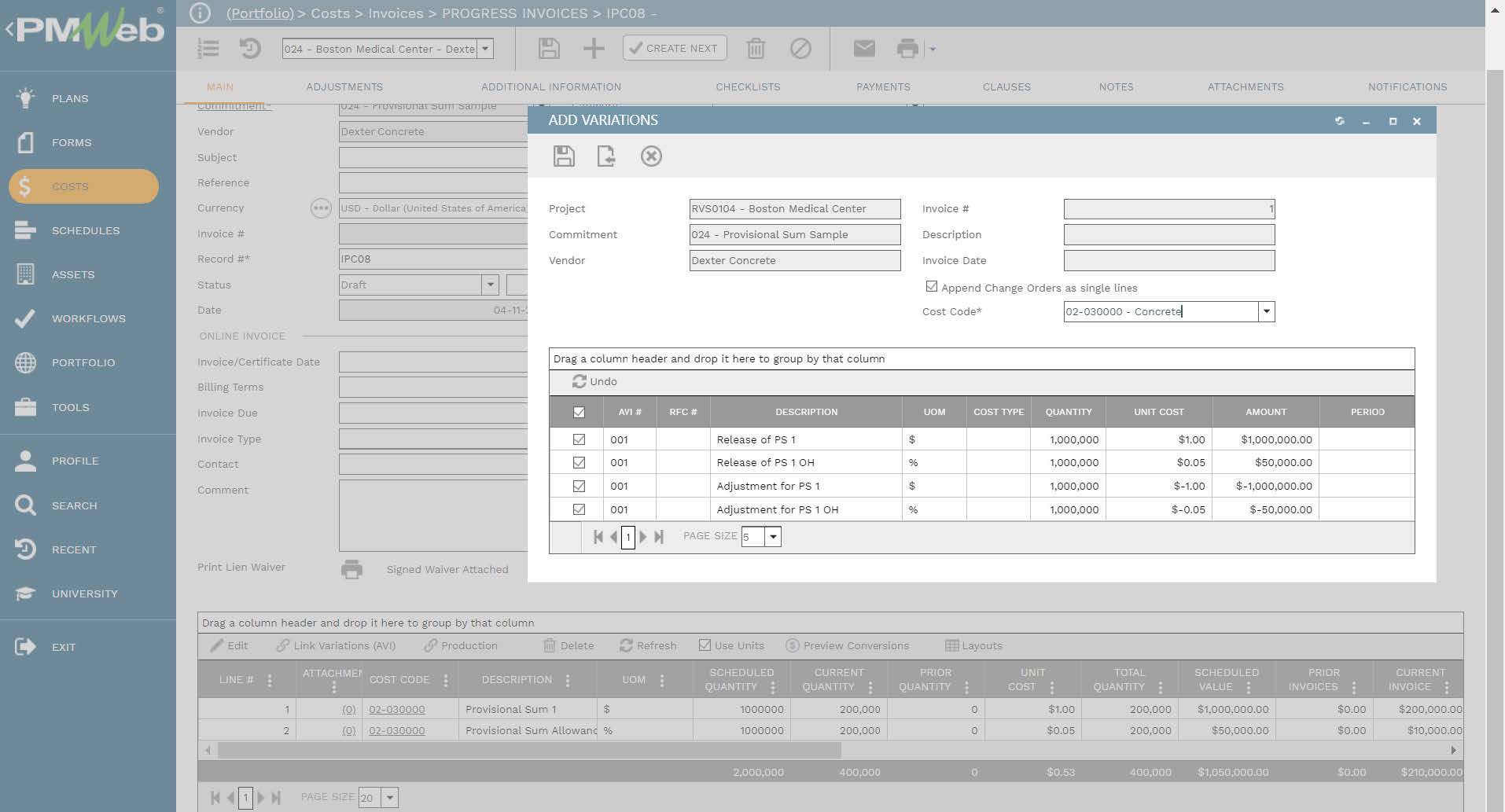 PMWeb 7 Costs Invoices Progress Invoices IPC08 
Main 
Add Variations 