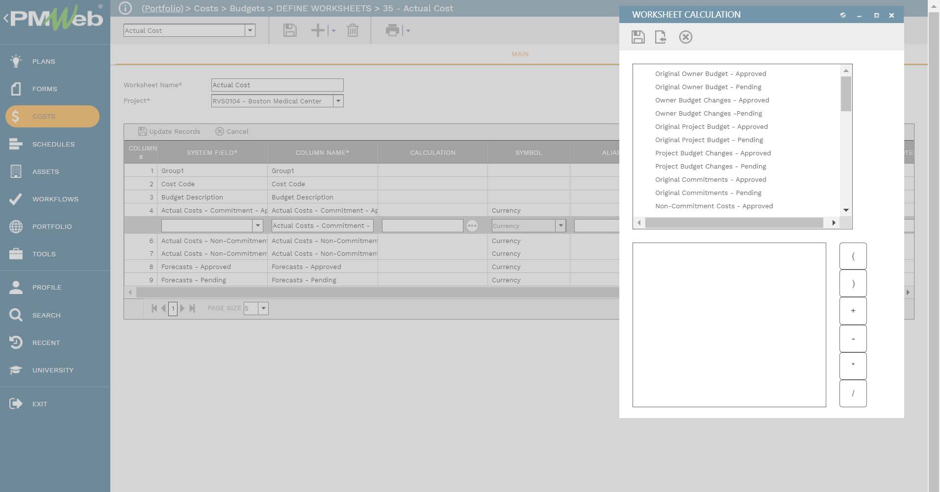 PMWeb 7 Costs Budgets Define Worksheets Actual Cost 
Worksheet Calculation 