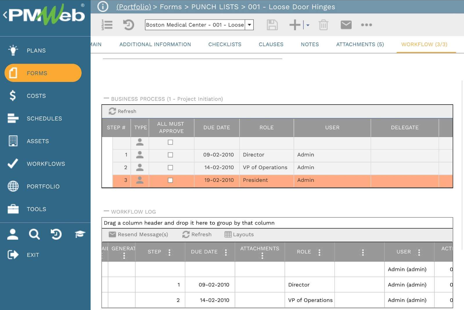 PMWeb 7Forms  Punch Lists 001 Loose Door Hinges
Workflow