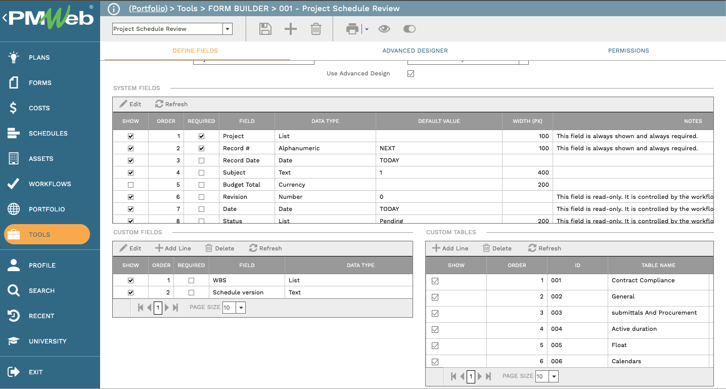 PMWeb 7 Tools Form Builder 
Project Schedule Review
Define Fields 