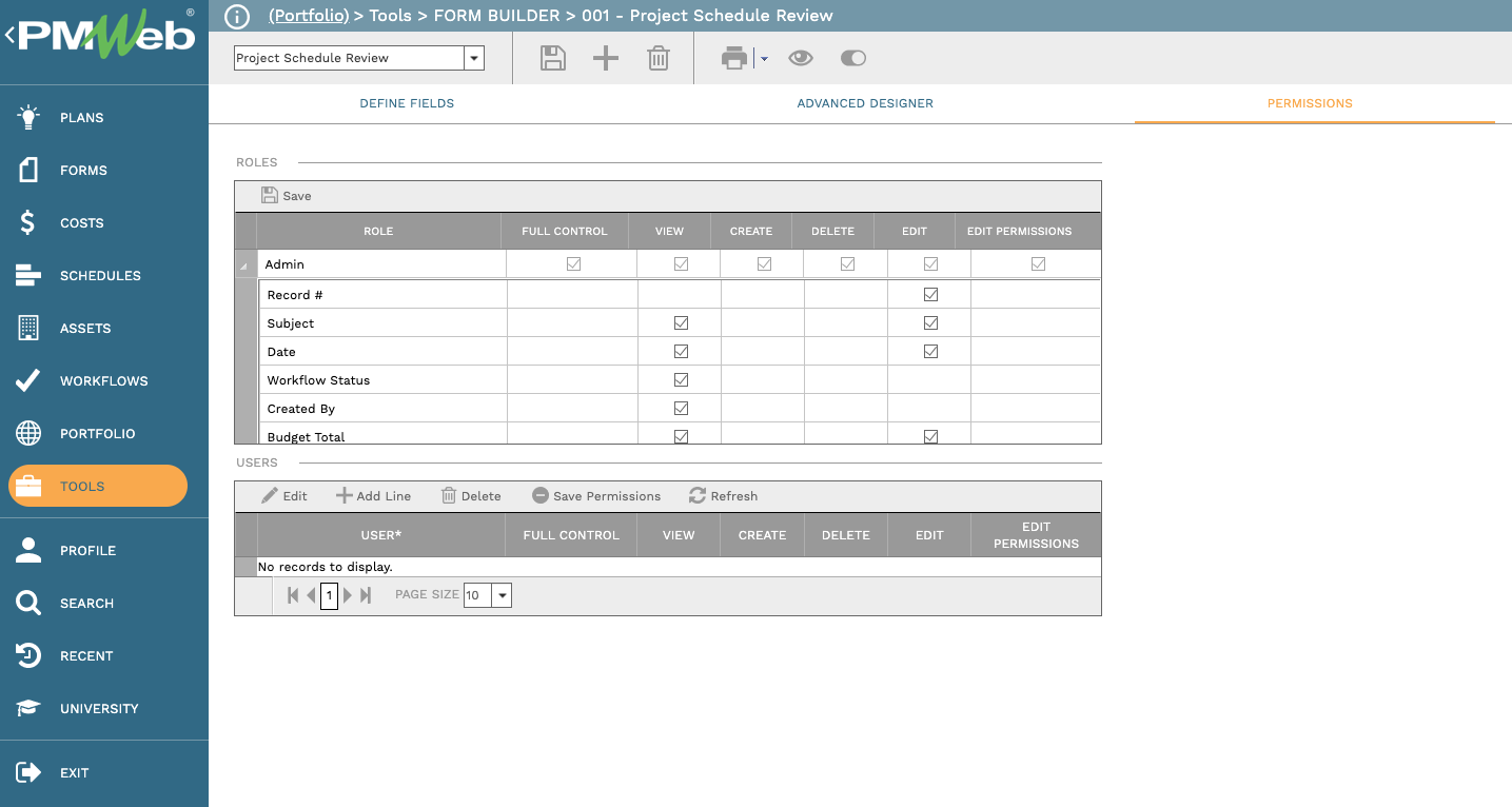 PMWeb 7 Tools Form Builder 
Project Schedule Review
Permissions