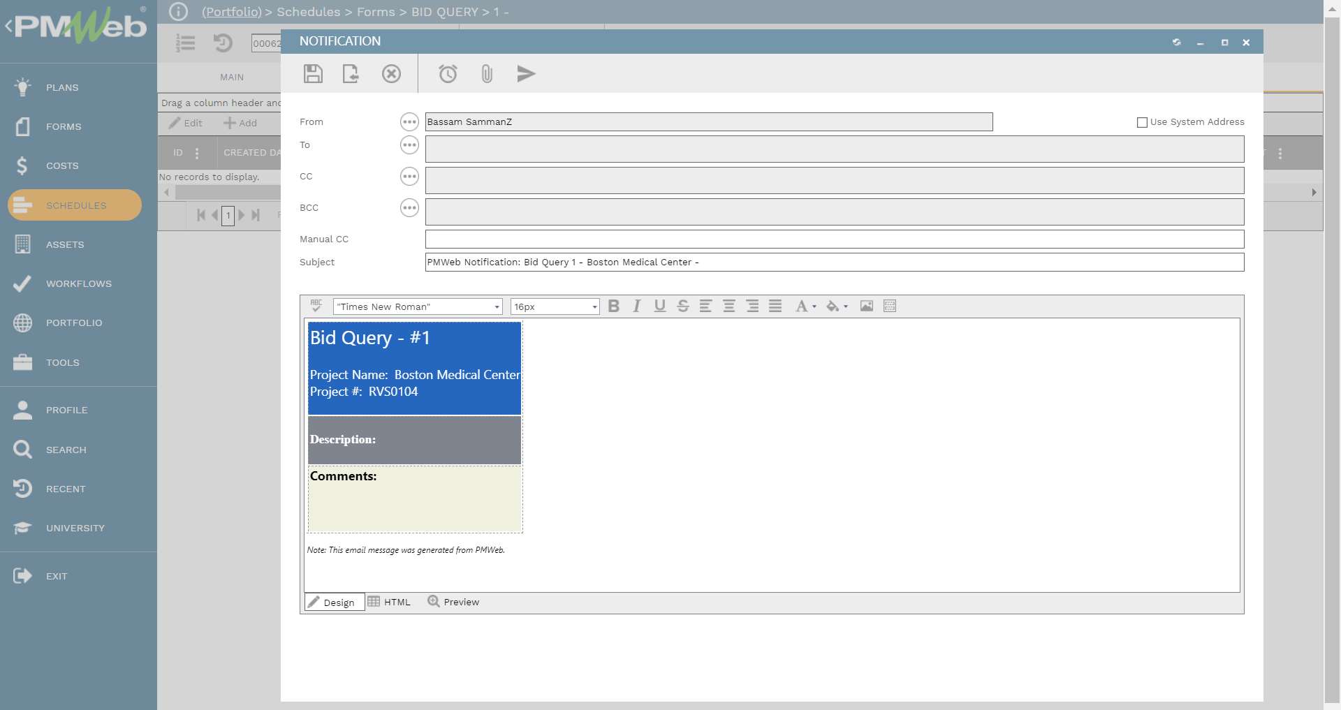 PMWeb 7 Schedules Forms BID Queries
Notification