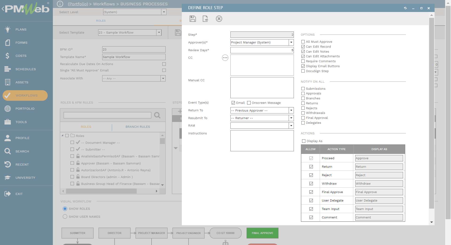 PMWeb 7 Workflows Business Processes 
Business Processes (BPM)
Define Roles Step